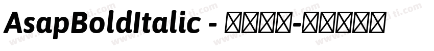 AsapBoldItalic - 开源字体字体转换